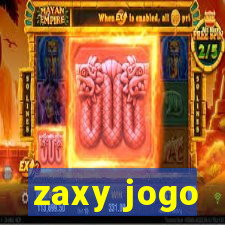 zaxy jogo